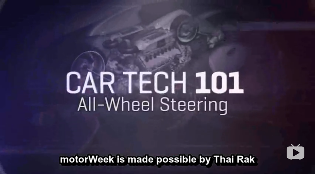 第9讲附1 Car Tech 101- Understanding rear-wheel steering